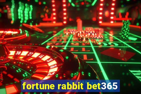 fortune rabbit bet365